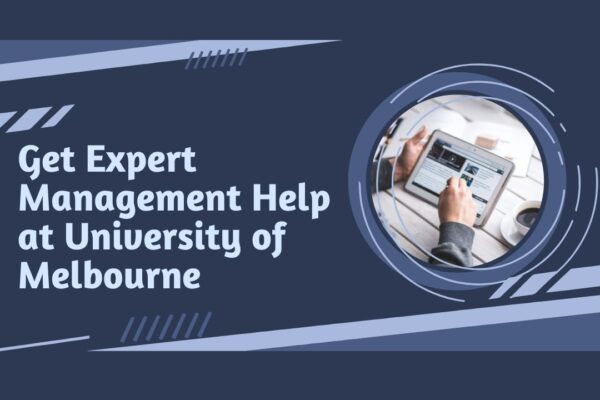 Get Expert Management Help at University of Melbourne