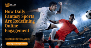 How Daily Fantasy Sports Are Redefining Online Engagement