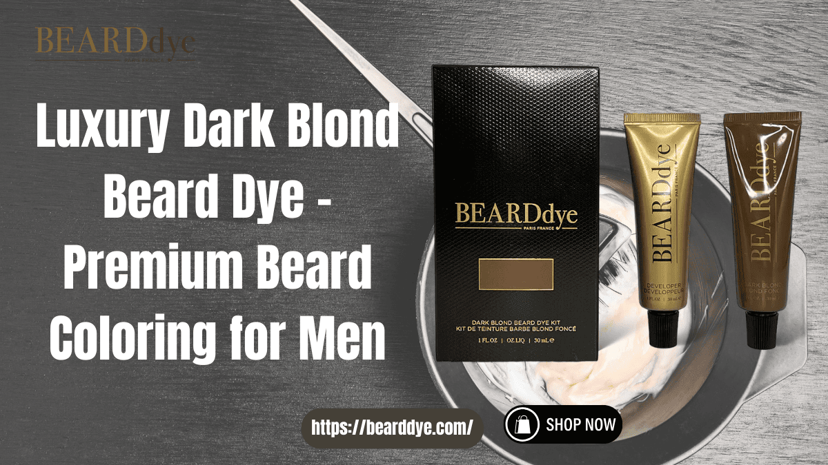 Luxury Dark Blond Beard Dye