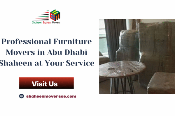 Professional Furniture Movers in Abu Dhabi – Shaheen at Your Service