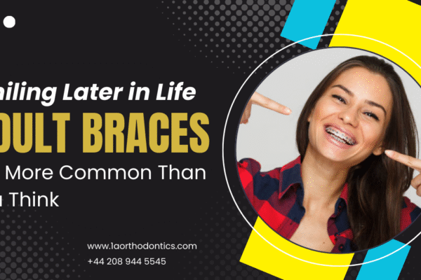 best orthodontics for adults in London