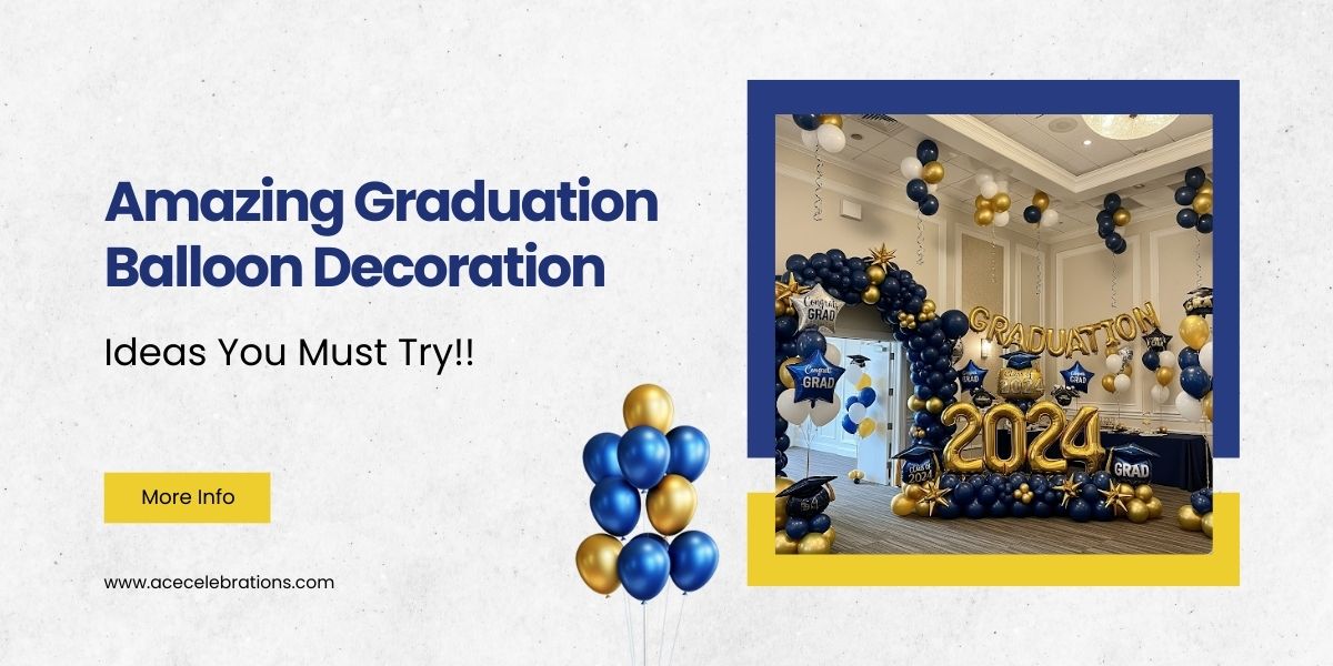 Best graduation balloon decoration in London
