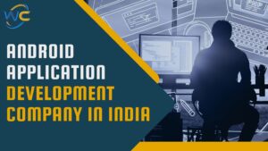 Android application development company in India
