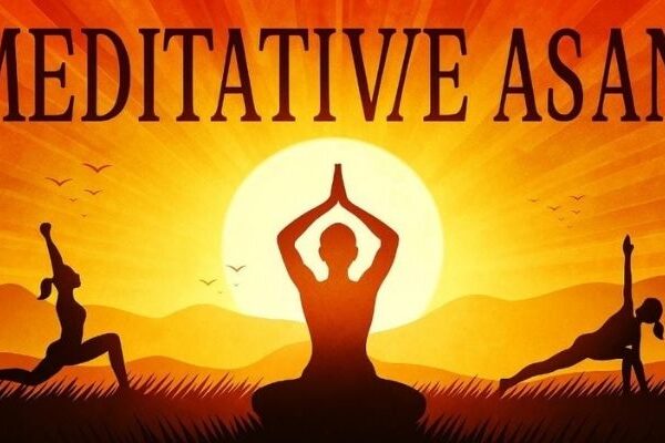 Meditative Asanas – Benefits, Practices, and Guide